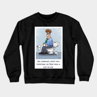 Work Holiday Time Off Crewneck Sweatshirt